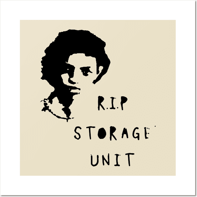 r.i.p storage unit Wall Art by Bogogie